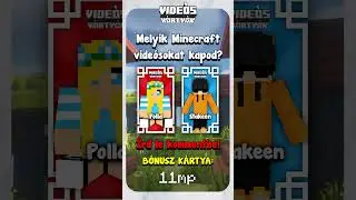 Ki a kedvenc Minecraft vide&oacute;sod? 🤔