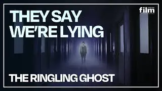 History or Hoax? The Ringling Ghost Investigation (Full Documentary Film)