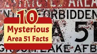 10 Mysterious Area 51 Facts