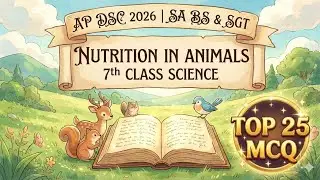 7th  Science | Nutrition in Animals | AP DSC 2026 | SA & SGT 