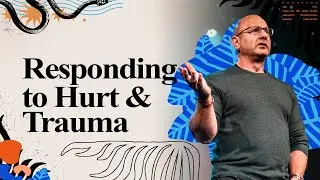 Responding to Hurt and Trauma | Brian C. Hughes | ORIGIN