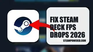 How To Fix Steam Deck FPS Drops 2026 (EASY GUIDE)