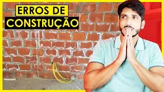 5 ERROS DE CONSTRUÇÃO - CUIDADO PARA NÃO PERDER DINHEIRO