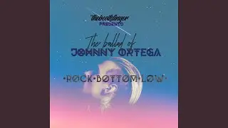 rock bottom low (feat. JohnnyOrtega)