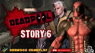 DEADPOOL GAME STORY 6 | MARVEL | ACTIVISION | HIGH MOON STUDIO | SONY PLAYSTATION