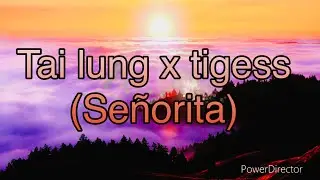 Tai lung x tigess ( Se&ntilde;orita)￼