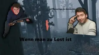 Wenn ich mit MoZadaCraft Dead by Daylight Spiele und ich lost bin