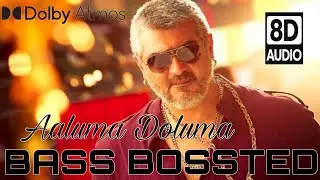 Aaluma Doluma - Vedhalam I bassbossted 🔊|8d audio 🎧 