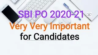 SBI PO 2020-21 Very Very Important for Candidates