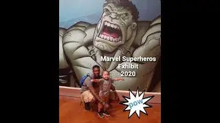 MARVEL SUPERHERO EXHIBIT