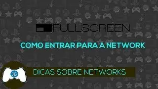 Dicas sobre networks - FullScreen