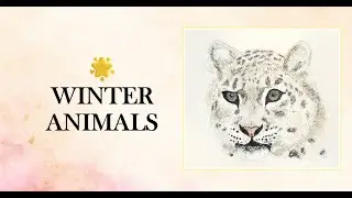 From Deer to Snow Leopards: Easy Beginner Winter Animals in Watercolor
