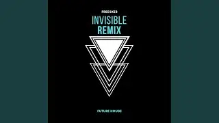 Invisible (Remix)