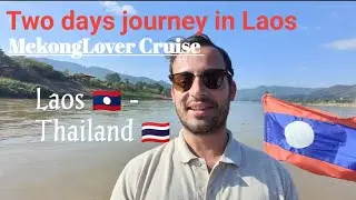 MekongLover Cruise| Two days journey in Laos 🇱🇦 | Travel in Laos