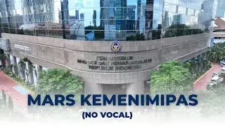 MARS KEMENTERIAN IMIGRASI DAN PEMASYARAKATAN ( NO VOCAL)