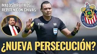 🔥 ¡NOTICIAS CHIVAS: ¿Hay una NUEVA PERSECUCION? Por lo menos ASÍ PARECE! 🔥