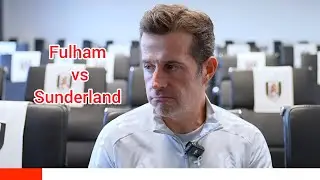 WE ARE READY TO GO AGAIN! MARCO SILVA PRESS CONFERENCE | FULHAM V SUNDERLAND