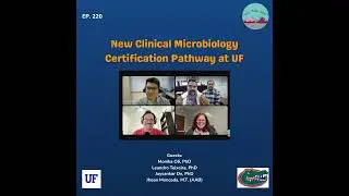 220: New Clinical Microbiology Certification Pathway at UF