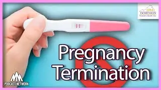 Abortion Explained | Dominion Women's Health