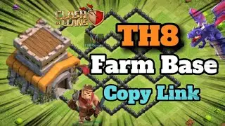 P7 | Top 5 TH8 Farm Base Copy Link 2022 | Clash Of Clan