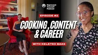 Cooking, Content & Career with Keletso Baas