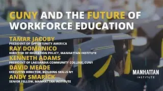 CUNY and the Future of Workforce Education