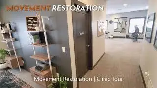 MOVEMENT RESTORATION | Clinic Tour