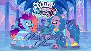 MLP G5 | Wild Manes | Shine, Shine, Shine (PMV)