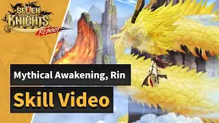 [Seven Knights] Mythical Awakened Rin's Skills