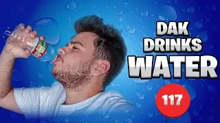 Dak Drinks Water #117 | Dak Does Stuff