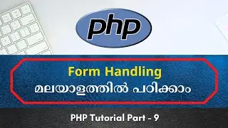 PHP Form Handling | PHP Malayalam Tutorial Part 9