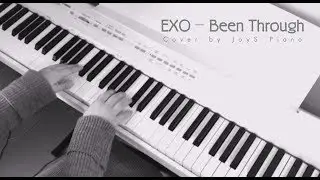 EXO-“지나갈테니” (Been Through) Piano Cover By JoyS piano