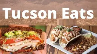 Top 10 Best Restaurants to Visit in Tucson, Arizona | Eats  | Dine in or out
