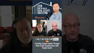 Creating Impact Equity Through Real Estate Syndications w/Randy Smith #PassiveIncome #WealthBuilding