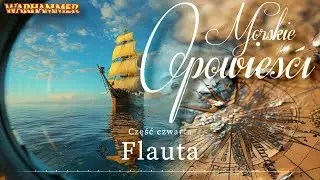 Flauta | Morskie Opowieści cz. 4 | Warhammer 4e | Sesja RPG | FoundryVTT