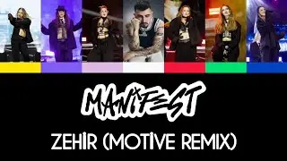 manifest | Zehir (Motive Remix) - Lyrics Music Video (Renk Kodlu)