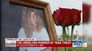 Crimes of the Cape Fear: The unsolved murder of Tera Tracy