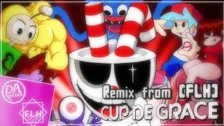 Cup de Grace Remix from [FLH] | o.s.a.v- DAGames & CosmicKeyframeProductions | #cuphead#remix#FLH#ii