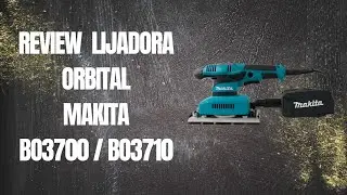 Review Lijadora Lijadora orbittal Makita B03710