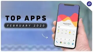 Top 10 Best Android Apps - February 2020
