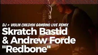Skratch Bastid & Andrew Forde 