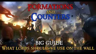 FORMATIONS - WALL COMMANDERS - GUIDE - Game Of Thrones Winter Is Coming GoTWiC