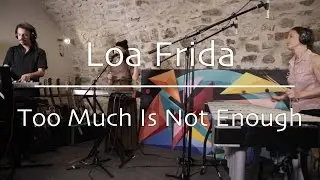 Loa Frida - Too Much Is Not Enough (Live @Kiwi Records)