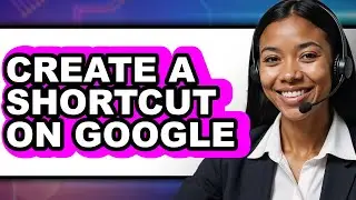 How to Create a Shortcut on Google - Easy Guide
