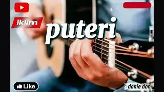 Iklim - Puteri  @doniedon0183