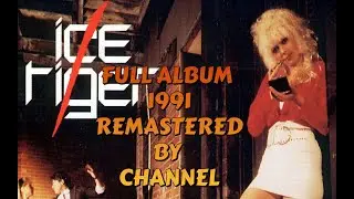 Ice Tiger - Love 'N' Crime - 1991 full album remastered by channel