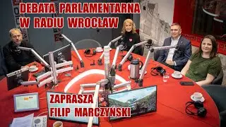 Debata Parlamentarna w Radiu Wrocław. Zaprasza Filip Marczyński