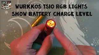 Wurkkos TS10 RGB Lights Show Battery Charge Level