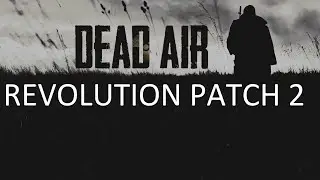 Dead Air Revolution Patch 2 #14 