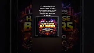 LISA LASHES HARD HOUSE BANGERS MIX BY JAMES GIBBO GIBSON FULL MIX IN  PROFILE #hardhous #dancemusic